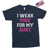 i wear pink for my aunt breast cancer Exclusive T-shirt