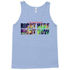 where else would you rather be than right here right now Tank Top
