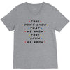 They Don't That We Know They Know We Know V-Neck Tee