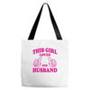 Girl Loves Her husband Tote Bags