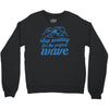 stop waiting Crewneck Sweatshirt