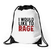 I WOULD LIKE TO RAGE Drawstring Bags