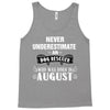 never underestimate an old man who was born in august Tank Top