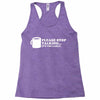 please stop talking it's too early coffee Racerback Tank