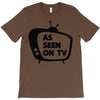 as seen on tv T-Shirt