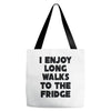 i enjoy long walks to the fridge Tote Bags