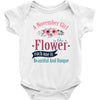 A November Girl Like A Flowers Baby Bodysuit