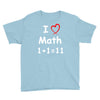 kids boys childrens i love math 1+1=11 funny Youth Tee