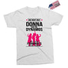 Donna and DynamoS Exclusive T-shirt