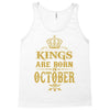 kings are born  october Tank Top