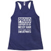 supporter of messy hair and sweatpants lounge funny Racerback Tank
