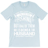 There Aren't  Many Things I Love More Than Fishing T-Shirt