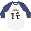 you stole my heart 3 3/4 Sleeve Shirt