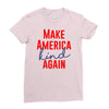 make america kind again Ladies Fitted T-Shirt