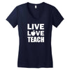 Live Love Teach Women's V-Neck T-Shirt
