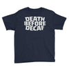 death before decaf (2) Youth Tee