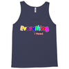 everything i need Tank Top