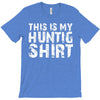 This Is My Hunting Shirt T-Shirt