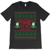 time to get elffed up T-Shirt