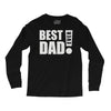 best dad ever! Long Sleeve Shirts