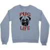PUG LIFE Crewneck Sweatshirt