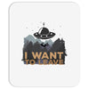 I Want To Leave Mousepad