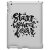 start without fear iPad 3 and 4 Case