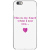 this is my heart when i see you iPhone 6/6s Case