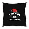 this girl loves christmas Throw Pillow