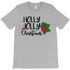 holly jolly christmas T-Shirt