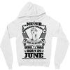 Never Underestimate Dog Rescuer Who Was Born June Zipper Hoodie