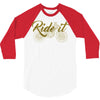 ride it 3/4 Sleeve Shirt