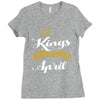 kings are born in april Ladies Fitted T-Shirt