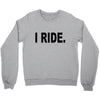 i ride Crewneck Sweatshirt