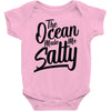 the ocean made me salty Baby Onesie