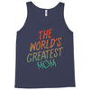 The World's Greatest Mom Tank Top