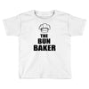 the bun baken Toddler T-shirt