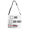 Do or Do Not Adjustable Strap Totes