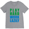 play hard, work lazily V-Neck Tee