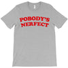 Pobodys Nerfect Kristen Bell T-Shirt