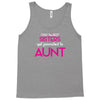 Only The Best Moms Get Promoted To Aunt Tank Top
