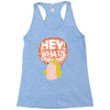 hey man Racerback Tank
