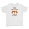 end sweetshop labor Youth Tee