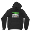 Vegan Because Plant Powered Badass Was Not an Offical Tittle Unisex Hoodie
