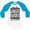 Dear Dad Thanks for Being My Dad 3/4 Sleeve Shirt