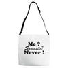 me sarcastic never Adjustable Strap Totes