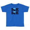 Ice Ice Baby Toddler T-shirt