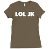 lol jk Ladies Fitted T-Shirt