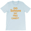 free candy T-Shirt