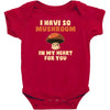 i have so mushroom for you Baby Bodysuit
